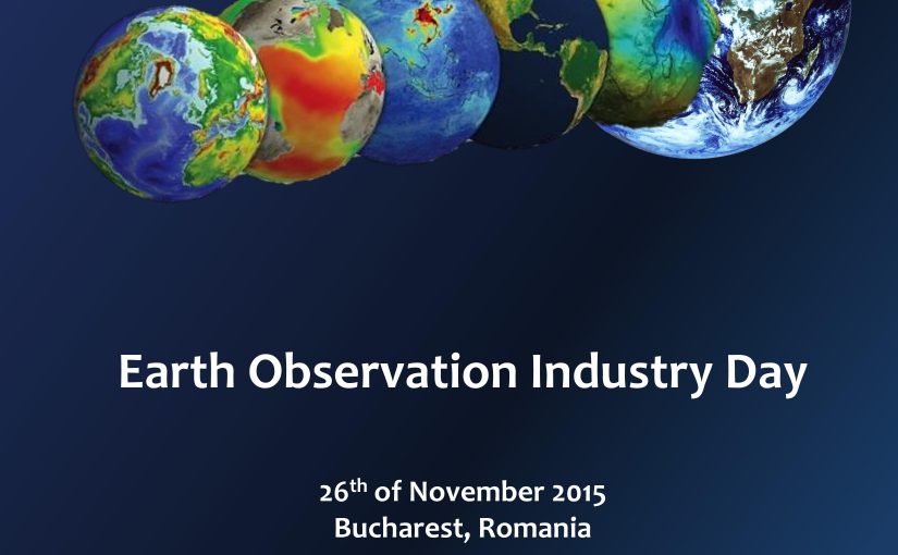 S-au deschis înscrierile pentru Sesiunea de Informare în domeniul Observării Pământului, 26 noiembrie 2015, București